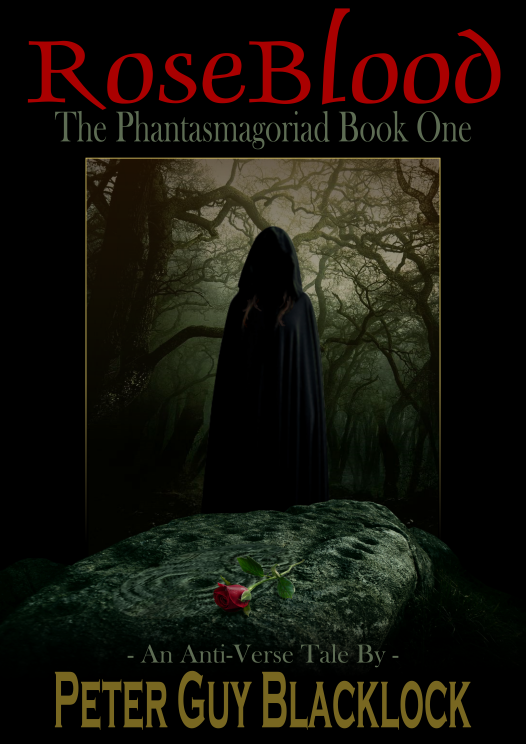 Rose Blood: The Phantasmagoriad Book One Cover
